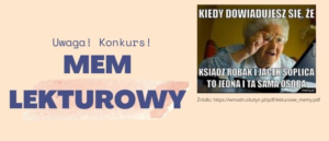 Konkurs na lekturowy mem!