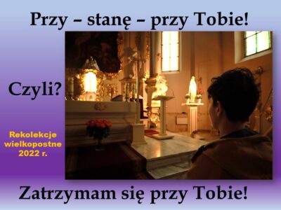 Plakat informujący o rekolekcjach rozpoczynających się 10 marca 2022